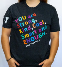 Load image into Gallery viewer, &quot;You Are Strong&quot; T-shirt